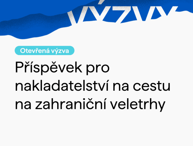 Otevřená výzva pro nakladatelství: příspěvek na cestu na zahraniční veletrhy