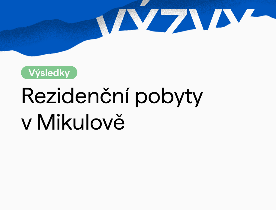 Výsledky otevřené výzvy: rezidenční pobyty Czechia 2026 v Mikulově