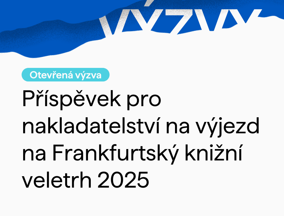 Otevřená výzva pro nakladatele: příspěvek na výjezd na Frankfurtský knižní veletrh 2025