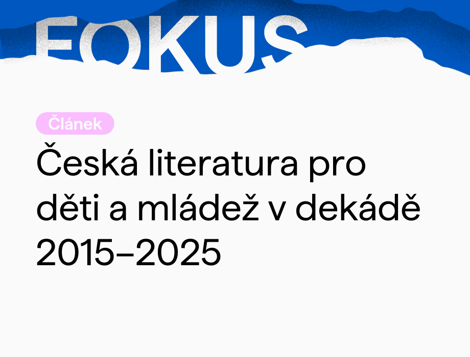 Česká literatura pro děti a mládež v dekádě 2015–2025
